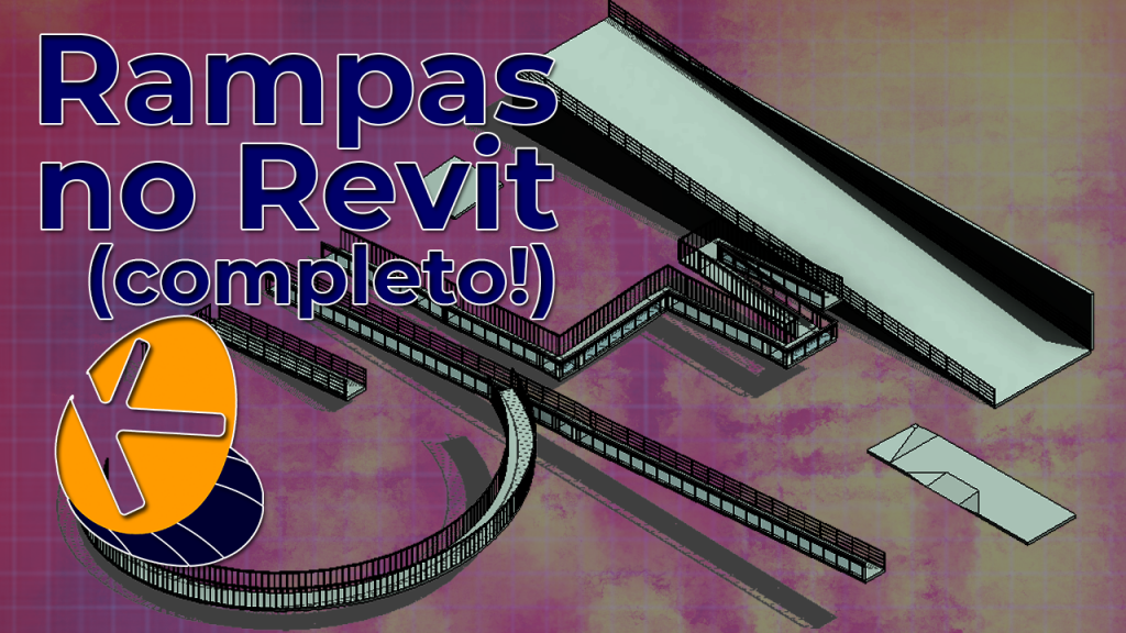 Rampas no Revit – KOTAIRA COMPUTAÇÃO GRÁFICA & BIM