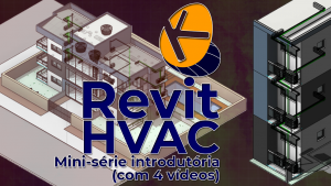 Leia mais sobre o artigo Mini-série introdutória de HVAC no Revit