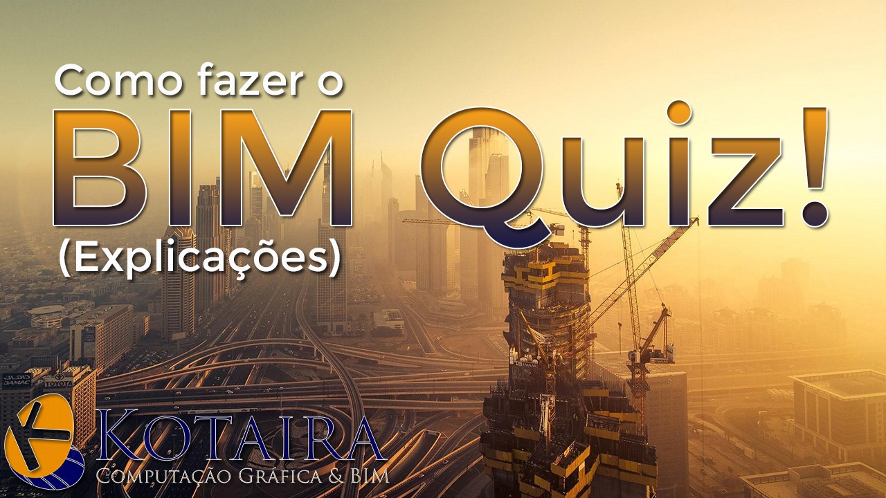 Leia mais sobre o artigo Como fazer o BIM Quiz (Explicações)